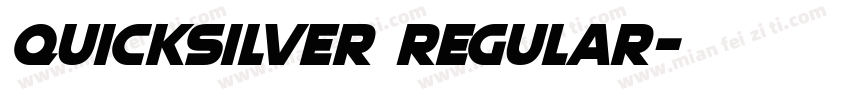 Quicksilver Regular字体转换